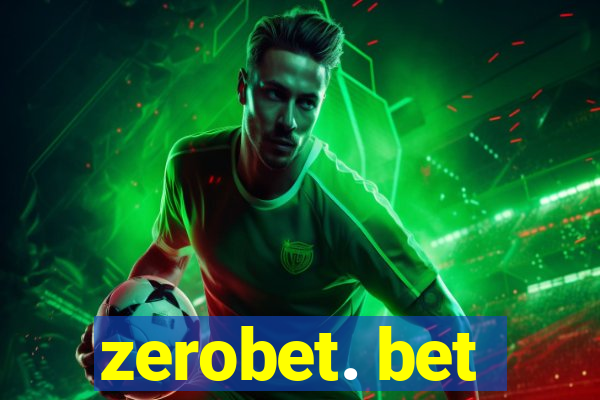 zerobet. bet